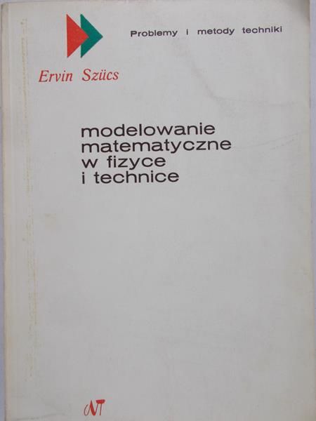 Szucs Ervin - Modelowanie matematyczne w fizyce i technice