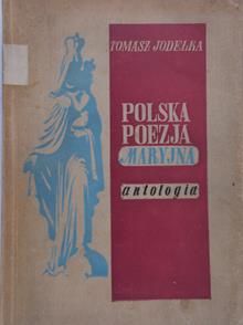 Jodełka Tomasz - Polska poezja Maryjna, 1949 r.