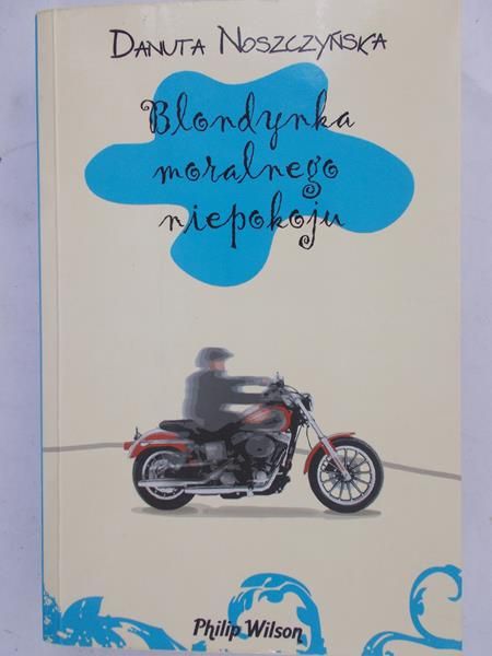 Noszczyńska Danuta - Blondynka moralnego niepokoju