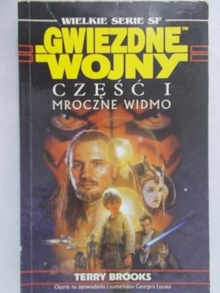 Brooks Terry - Gwiezdne wojny: Część I, Mroczne widmo