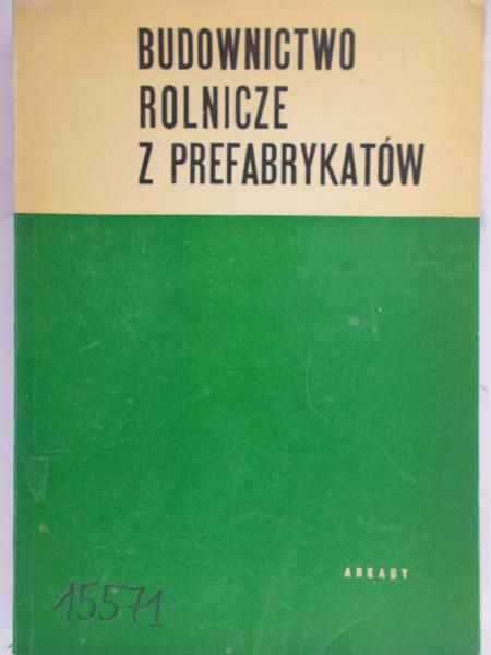 Budownictwo rolnicze z prefabrykatów