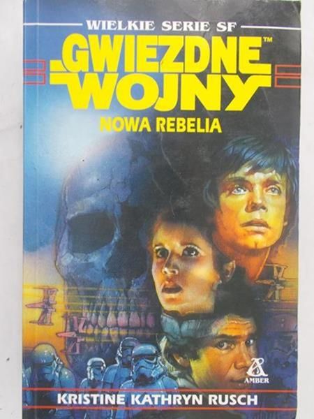 Rusch Kristine Kathryn - Gwiezdne wojny : nowa rebelia