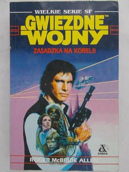 Allen Roger McBride - Gwiezdne wojny : zasadzka na Korelii