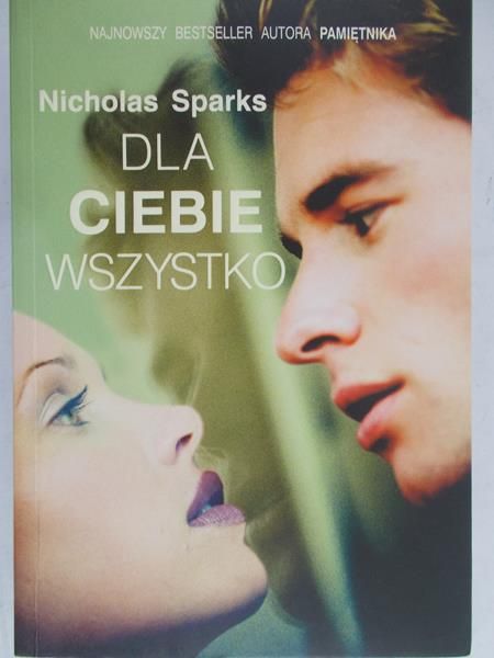 Sparks Nicholas - Dla ciebie wszystko