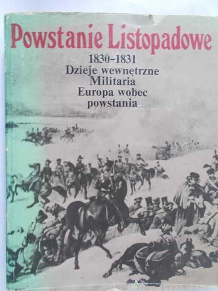 Zajewski Władysław (red.) - Powstanie Listopadowe