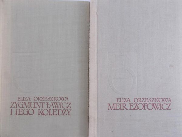 Orzeszkowa Eliza - Meir Ezofowicz / Zygmunt Ławicz i jego koledzy