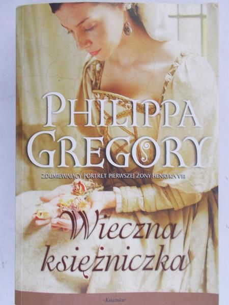 Gregory Philippa - Wieczna księżniczka