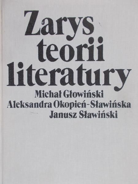 Głowiński Michał - Zarys teorii literatury