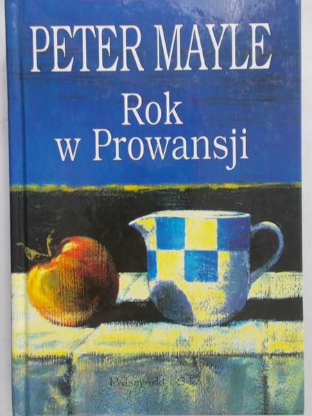 Mayle Peter - Rok w Prowansji