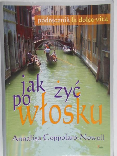 Coppolara-Nowell Annalisa - Jak żyć po włosku