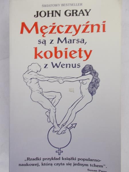Gray John - Mężczyźni są z Marsa, kobiety z Wenus