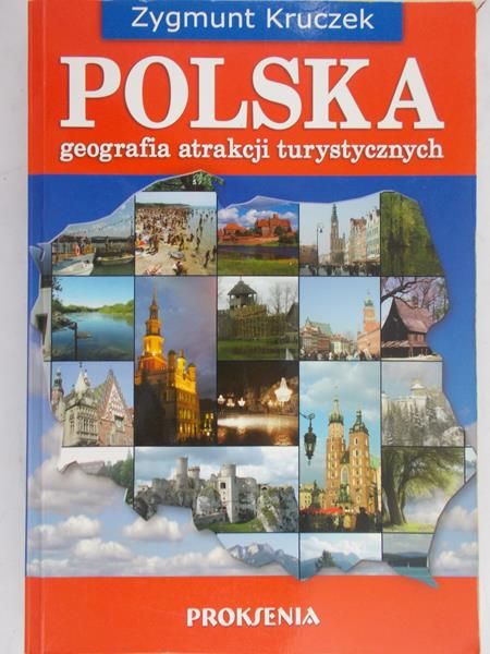 Kruczek Zygmunt - Polska. Geografia atrakcji turystycznych