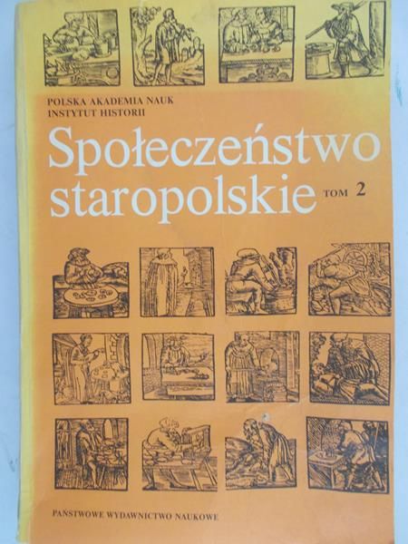 Wyczański Andrzej (red.) - Społeczeństwo staropolskie, t. II