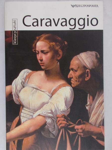 Klasycy sztuki Caravaggio.