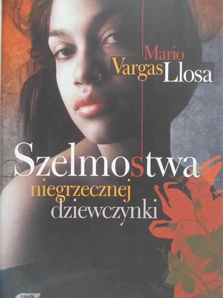 Vargas Llosa Mario - Szelmostwa niegrzecznej dziewczynki