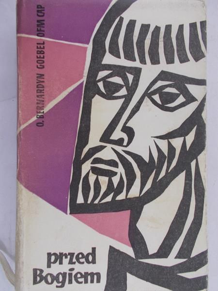 Goebel Bernardyn - Przed Bogiem, Tom II