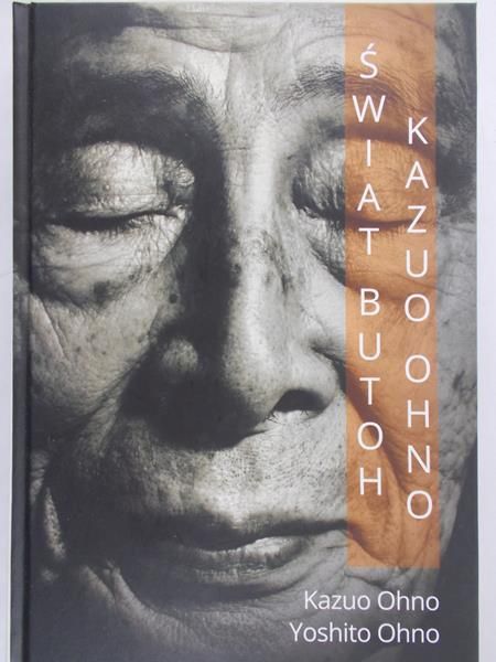 Ohno Kazuo - Świat butoh