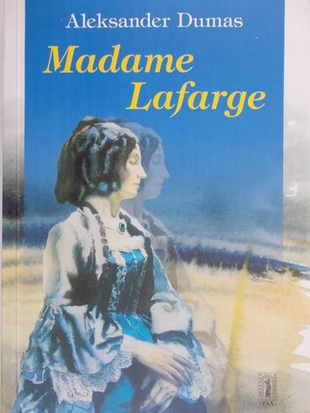 Dumas Aleksander - Madame Lafarge