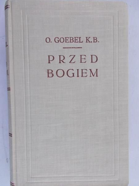 Goebel O. B. - Przed Bogiem