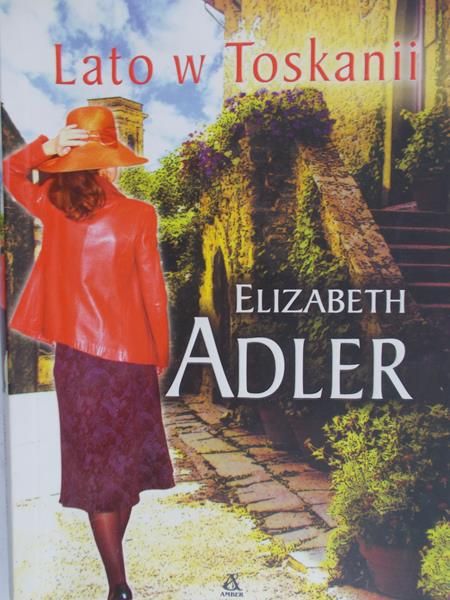Adler Elizabeth - Lato w Toskanii