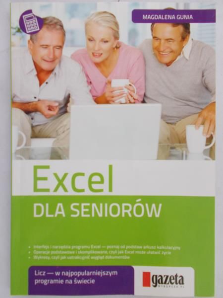 Gunia Magdalena - Excel dla seniorów