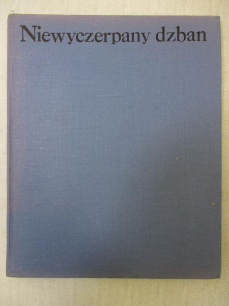 Barszczewski Aleksander (opr.) - Niewyczerpany dzban