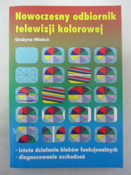 Wielich Grażyna - Nowoczesny odbiornik telewizji kolorowej