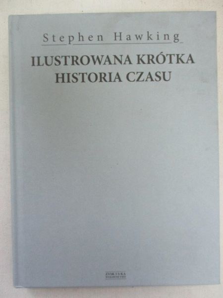 Hawking Stephen  - Ilustrowana krótka historia czasu