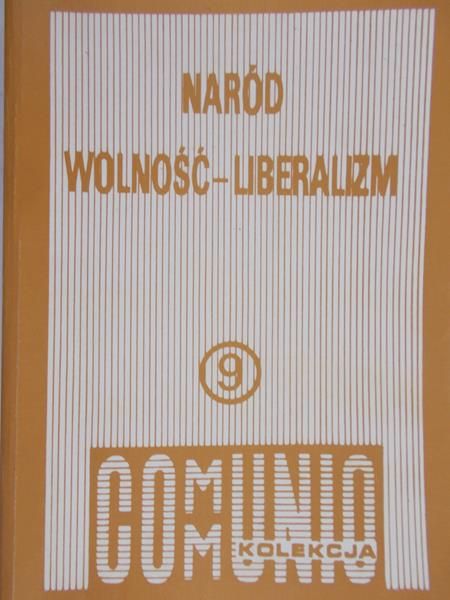 Naród wolność-liberalizm. Kolekcja Communio