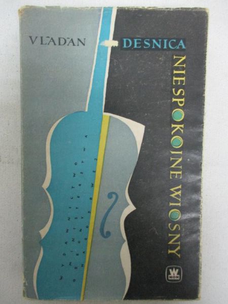 Desnica Vladan - Niespokojne wiosny