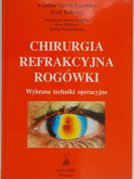 Kałużny Józef - Chirurgia refrakcyjna rogówki