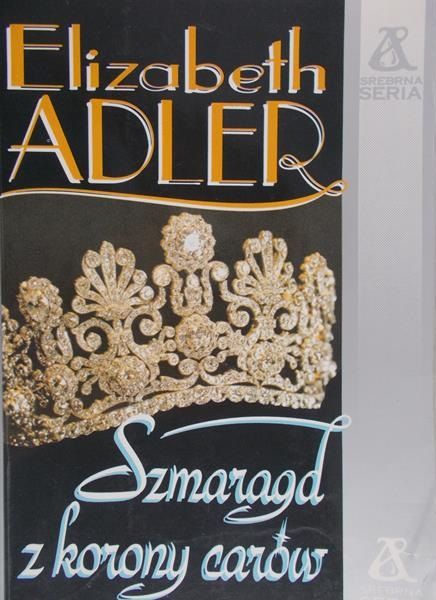 Adler Elzabeth - Szmaragd z korony carów