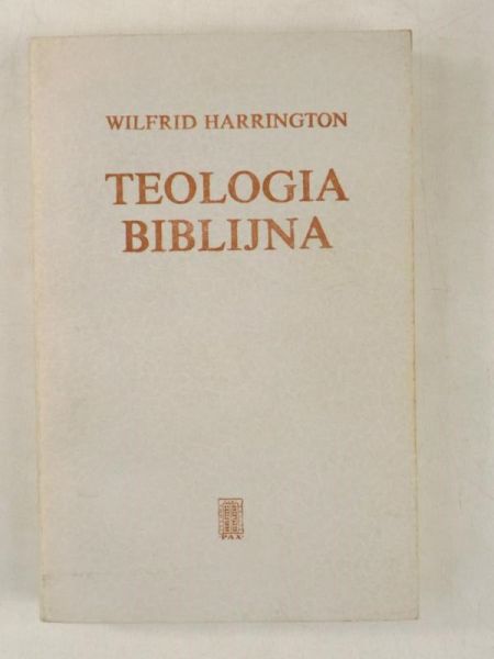 Harrington Wilfrid - Teologia biblijna