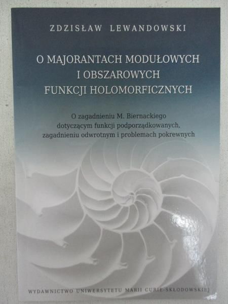 Lewandowski Zdzisław - O majorantach modułowych i obszarowych funkcji holomorficznych