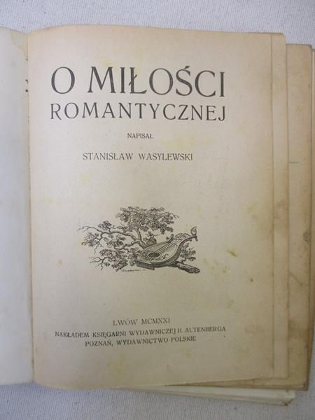 Wasylewski Stanisław  - O miłości romantycznej, 1921 r.