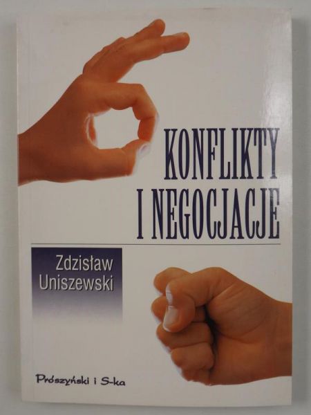 Uniszewski Zdzisław - Konflikty i negocjacje