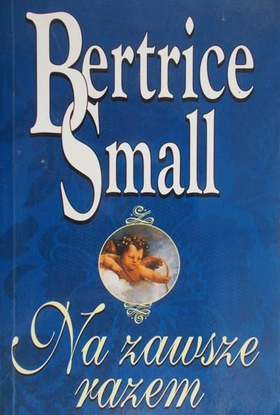 Small Bertrice - Na zawsze razem