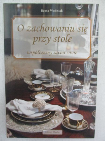 Woźniak Beata - O zachowaniu się przy stole