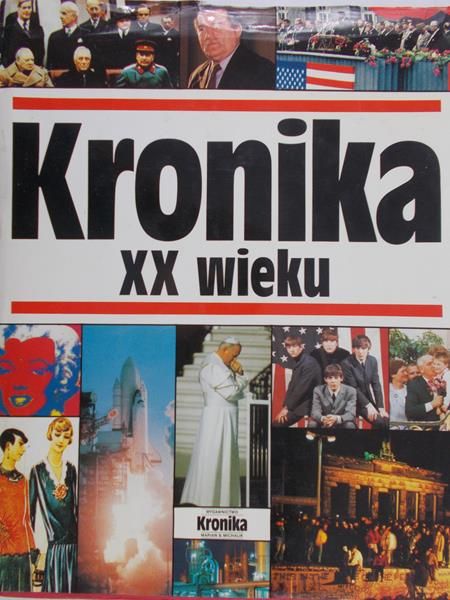 Michalak Marian (op.) - Kronika XX wieku