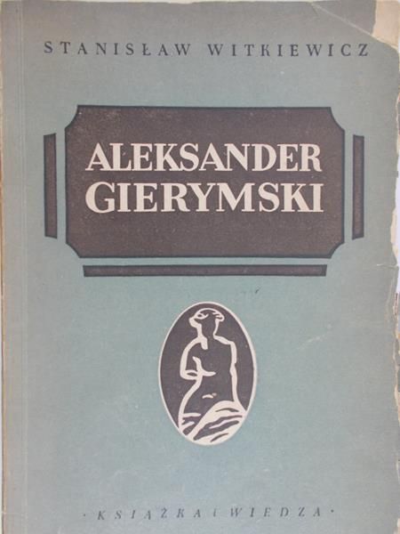 Witkiewicz Stanisław - Aleksander Gierymski, 1950 r.