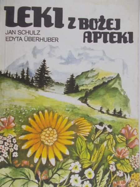Schulz Jan - Leki z Bożej apteki