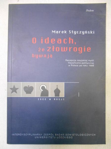 Styczyński Marek - O ideach, że złowrogie bywają