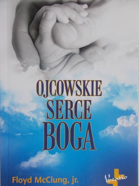 McClung Floyd - Ojcowskie Serce Boga