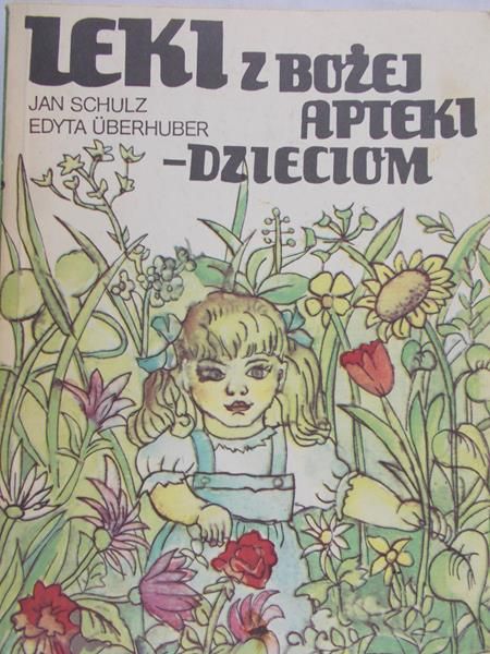 Schulz Jan - Leki z Bożej apteki - dzieciom