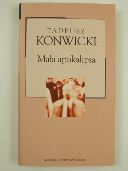 Konwicki Tadeusz - Mała apokalipsa
