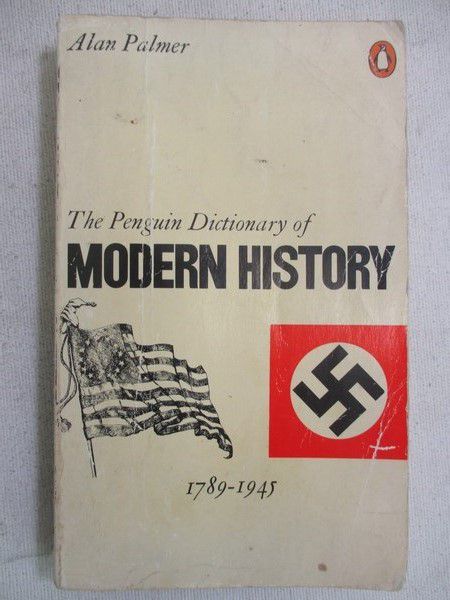 Palmer Alan - The New Penguin Dictionary of Modern History 1789-1945