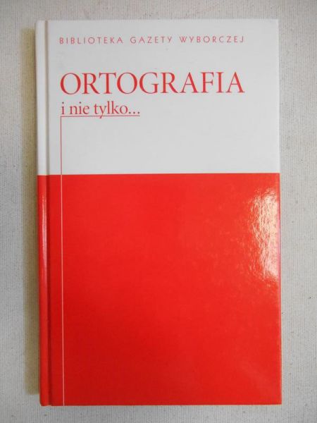 Kruszona Teresa - Ortografia i nie tylko