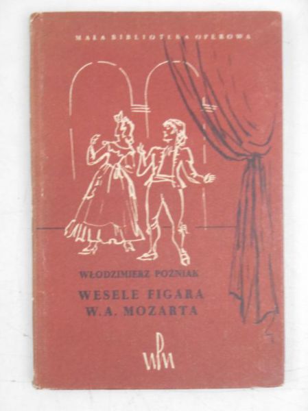 Poźniak Włodzimierz - Wesele Figara W. A. Mozarta