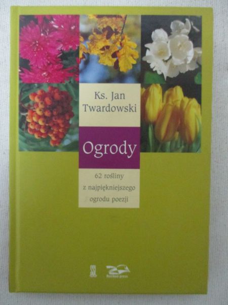 Twardowski Jan - Ogrody