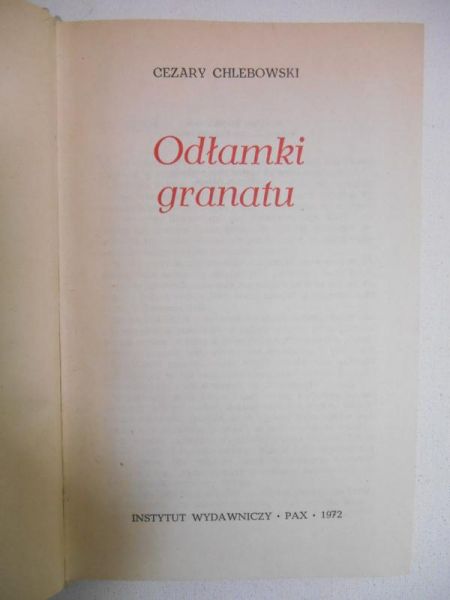 Chlebowski Cezary - Odłamki granatu